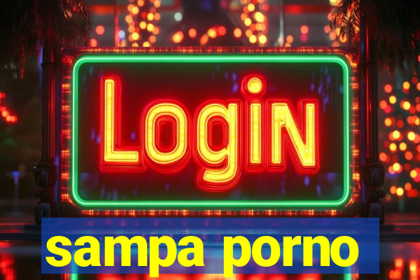 sampa porno